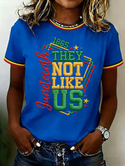 Women's  Juneteenth They Not Like Us Since 1865 Print Casual Tee