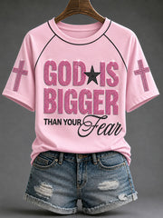 Women's “God Is Bigger Than Your Fear"Faith Print Casual T-shirt