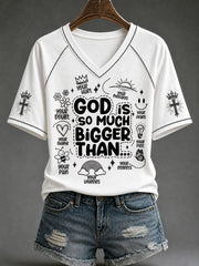 Women's “God Is So Much Bigger Than..."Faith Print Casual T-shirt