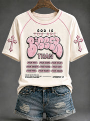 Women's “God Is Bigger Than..."Faith Print Casual T-shirt