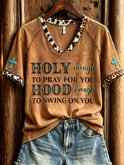 Women's Holy Enough to Pray for You Hood Enough to Swing on You Western Print short-sleeved T-shirt