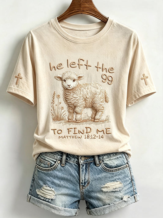 Women's He Left The 99 To Find Me Faith Print Short-sleeved T-shirt