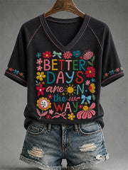 Women's Better Days Are On The Way Print Casual V-Neck Tee