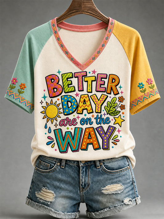Women's Better Days Are On The Way Print Casual V-Neck Tee