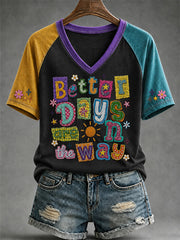 Women's Better Days Are On The Way Print Casual V-Neck Tee