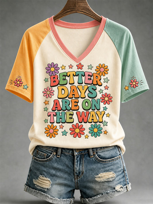 Women's Better Days Are On The Way Print Casual V-Neck Tee
