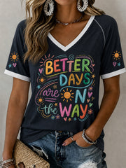 Women's Better Days Are On The Way Print Casual V-Neck Tee