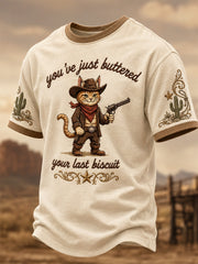 Men's You’ve Just Buttered Your Last Biscuit Print Casual Tee