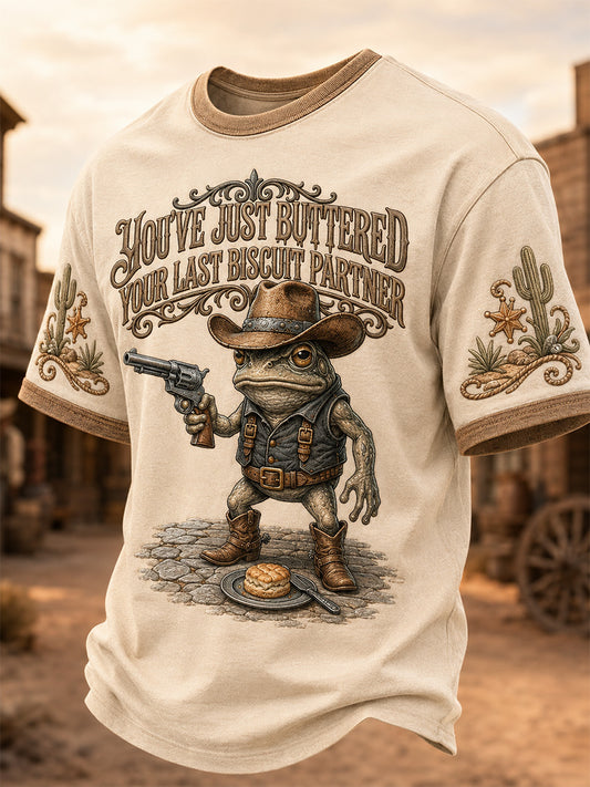 Men's You’ve Just Buttered Your Last Biscuit Print Casual Tee