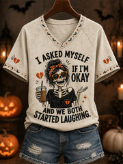 Women's I Asked Myself If I'm Okay And We Both Started Laughing Print Casual V-Neck Tee