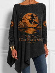 Women's Funny Halloween Witch Why Yes,Actually I Can Drive A Stick Print Casual Top