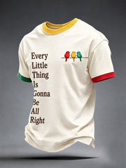 Men's Every Little Thing Is Gonna Be All Right  T-shirt