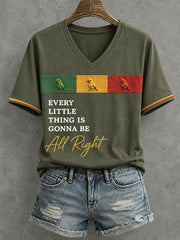 Women's Every Little Thing Is Gonna Be All Right T-Shirt