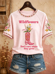 Women's "Wildflowers don't care where they grow" T-shirts