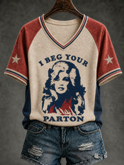Women's I Beg Your Parton Printed V-neck T-shirt