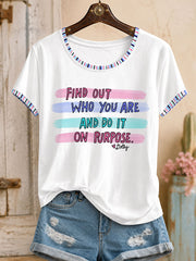 Women's "Find out who you are and do it on purpose" T-shirts