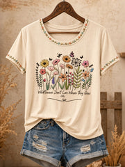 Women's "wildflowers don't care where they grow" T-shirts