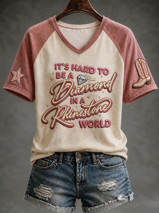 Women's It's Hard To Be A Diamond In A Rhinestone World  V-neck T-shirt